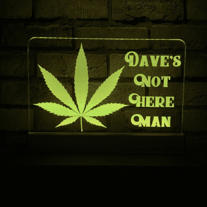 Marijuana Leaf - Daves Not Here Man