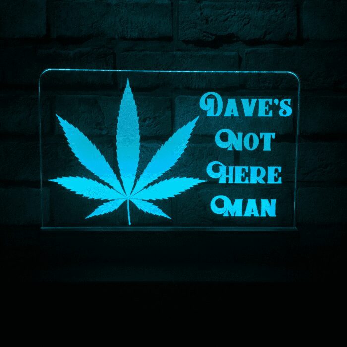 Marijuana Leaf - Daves Not Here Man