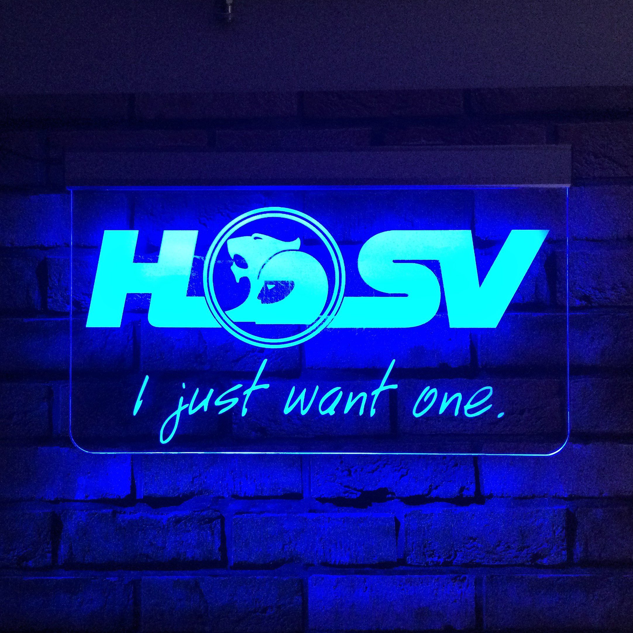 HSV I Just Want One LED Sign Brisbane